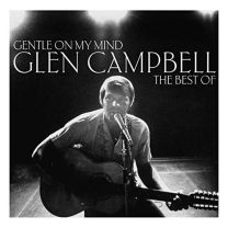 Gentle On My Mind: the Best of