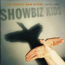 Showbiz Kids (The Steely Dan Story 1972-1980)
