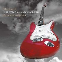 Best of Dire Straits & Mark Knopfler (Private Investigations)