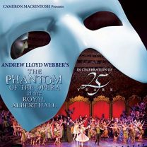 Phantom of the Opera At the Royal Albert Hall (In Celebration of 25 Years)