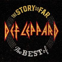 Story So Far: the Best of Def Leppard