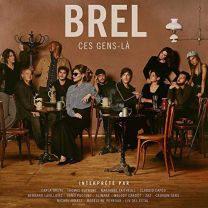 Brel - Ces Gens-L