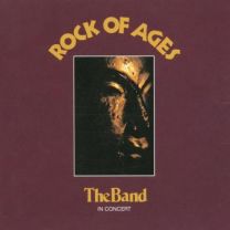 Rock of Ages (The Band In Concert)
