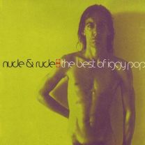 Nude & Rude: the Best of Iggy Pop