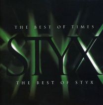 Best of Times: the Best of Styx