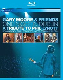 Gary Moore and Friends: One Night In Dublin - A Tribute To... [blu-Ray]