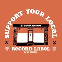 Support Your Local Record Label (Best of Ed Banger Records)
