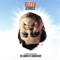 True Stories, A Film By David Byrne: the Complete Soundtrack