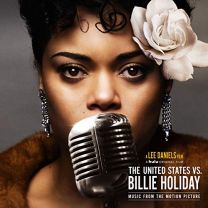 United States Vs. Billie Holiday: Music From the Motion Picture