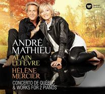 Mathieu: Concerto de Quebec & Works For 2 Pianos