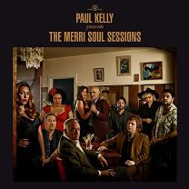Paul Kelly Presents the Merri Soul Sessions