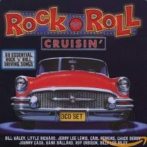 Rock N Roll Cruisin: 60 Essential Rock 'n' Roll Driving Songs