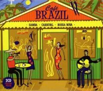 Cafe Brazil: Samba, Carnival, Bossa Nova