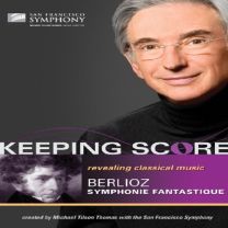 Keeping Score - Berlioz: Symphonie Fantastique [dvd]