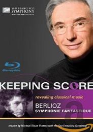 Keeping Score - Berlioz: Symphonie Fantastique [blu-Ray]