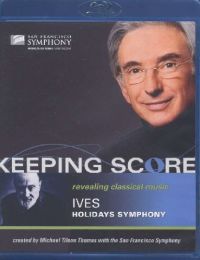 Keeping Score - Ives: Holidays Symphony [blu-Ray]