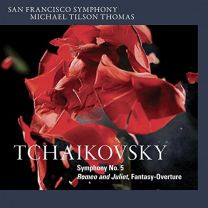 Tchaikovsky: Symphony No. 5, Fantasy-Overture Romeo and Julie