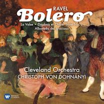 Ravel: Bolero, La Valse, Daphnis & Chloe, Alborada Del Gracioso