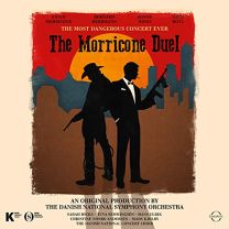 Morricone Duel - the Most Dangerous Concert Ever