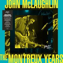 John McLaughlin: the Montreux Years