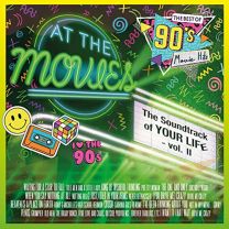 Soundtrack of Your Life, Vol. Ii: the Best of 90's Movie Hits