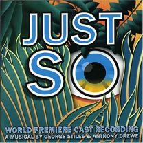 Just So (World Premiere Cast Recording)