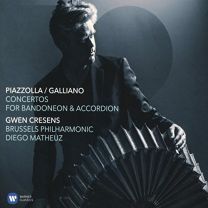 Piazzolla / Galliano Concertos For Bandoneon & Accordion