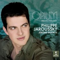 Philippe Jaroussky ~ Opium (Melodies Francaises)